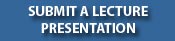 submit a lecture presentation